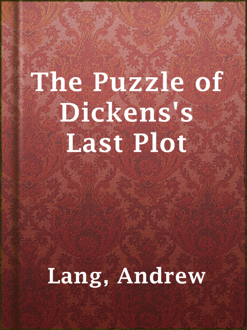 Title details for The Puzzle of Dickens's Last Plot by Andrew Lang - Available